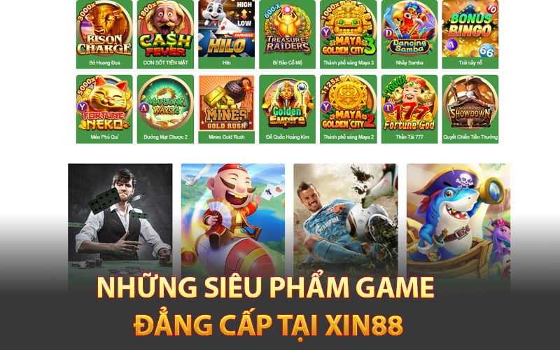 Những siêu phẩm game đẳng cấp tại Xin88